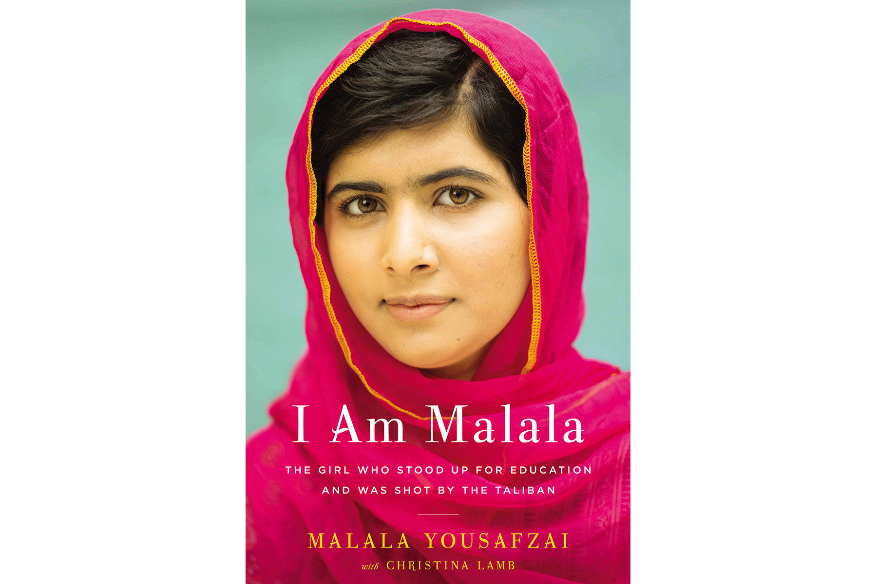 I Am Malala by Malala Yousafzai