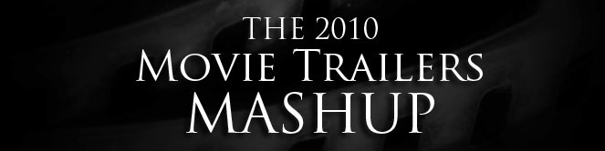 2010 Movie Trailer Mashup